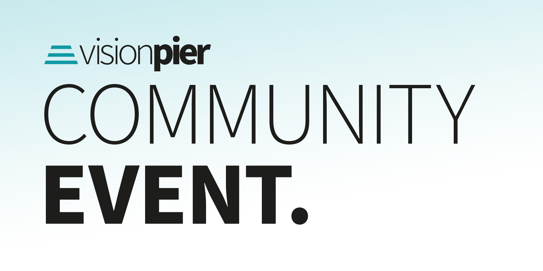 visionpier veranstaltet regelmäßig Community-Events, bei denen wir über die neuesten Funktionen und Pläne berichten.